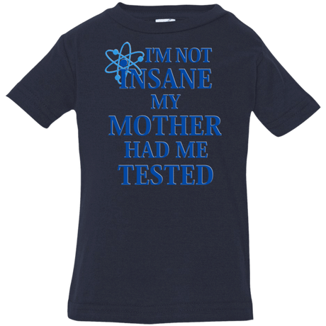 T-Shirts Navy / 6 Months Not insane Infant PremiumT-Shirt