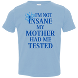 T-Shirts Light Blue / 2T Not insane Toddler Premium T-Shirt