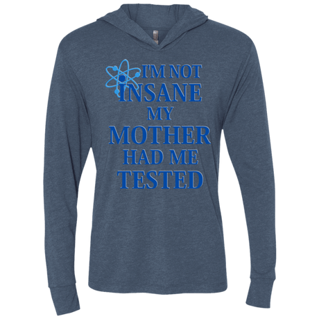 T-Shirts Indigo / X-Small Not insane Triblend Long Sleeve Hoodie Tee