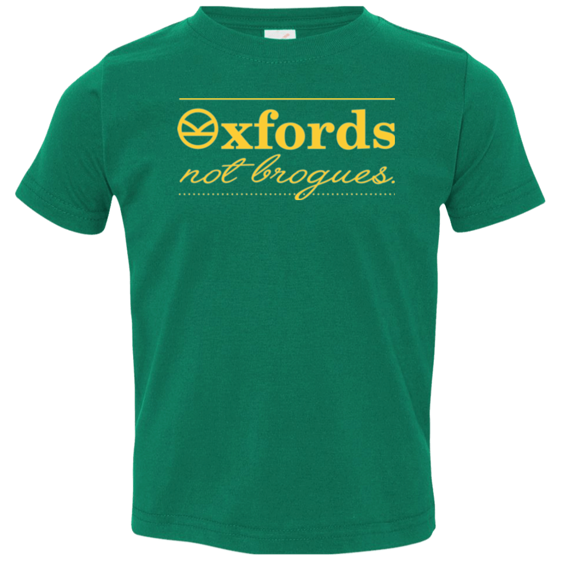 T-Shirts Kelly / 2T Oxfords Not Brogues Toddler Premium T-Shirt