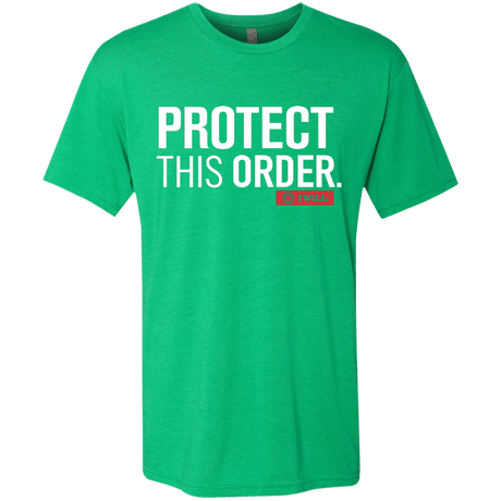 T-Shirts Envy / Small Protect This Order Men's Triblend T-Shirt
