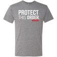T-Shirts Premium Heather / Small Protect This Order Men's Triblend T-Shirt