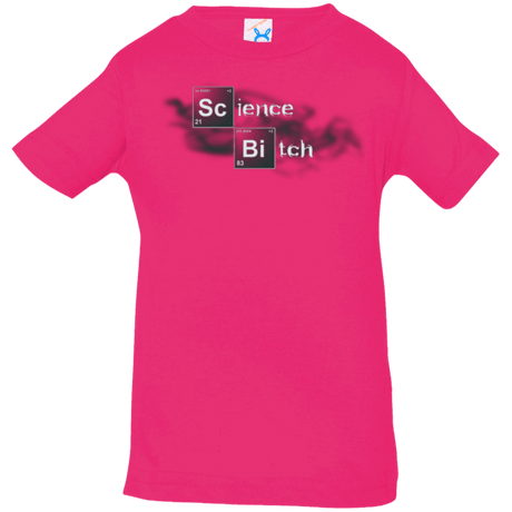 T-Shirts Hot Pink / 6 Months Science Bitch Infant Premium T-Shirt