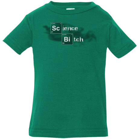 T-Shirts Kelly / 6 Months Science Bitch Infant Premium T-Shirt