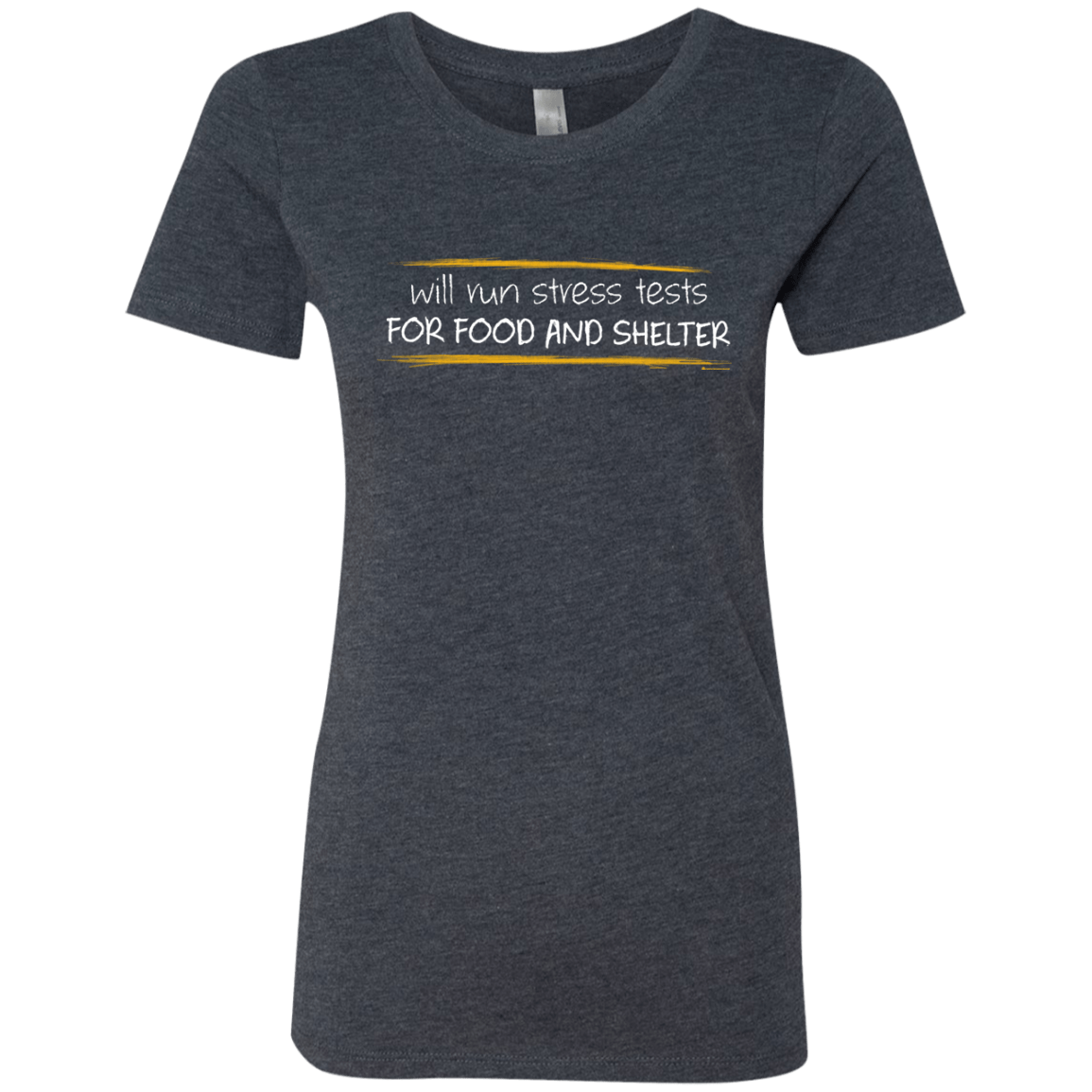 T-Shirts Vintage Navy / Small Stress Testing For Food And Shelter Women's Triblend T-Shirt