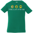 T-Shirts Kelly / 6 Months There Is Life After 5PM Infant Premium T-Shirt