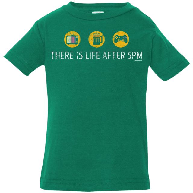 T-Shirts Kelly / 6 Months There Is Life After 5PM Infant Premium T-Shirt