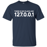 T-Shirts Navy / Small There Is No Place Like 127.0.0.1 T-Shirt