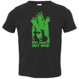 T-Shirts Black / 2T They Wont Stay Dead Toddler Premium T-Shirt