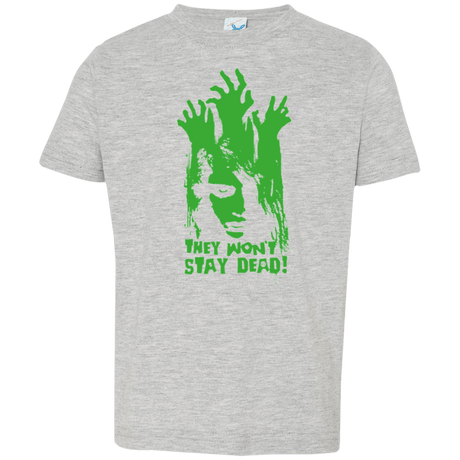 T-Shirts Heather / 2T They Wont Stay Dead Toddler Premium T-Shirt