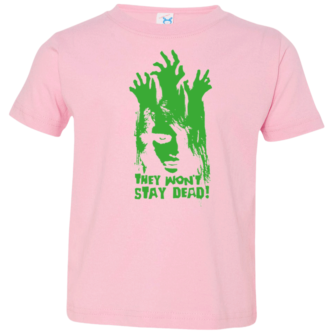 T-Shirts Pink / 2T They Wont Stay Dead Toddler Premium T-Shirt