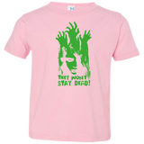 T-Shirts Pink / 2T They Wont Stay Dead Toddler Premium T-Shirt