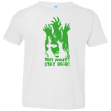 T-Shirts White / 2T They Wont Stay Dead Toddler Premium T-Shirt