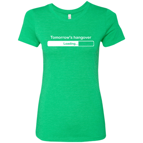 T-Shirts Envy / Small Tomorrow's hangover Women's Triblend T-Shirt