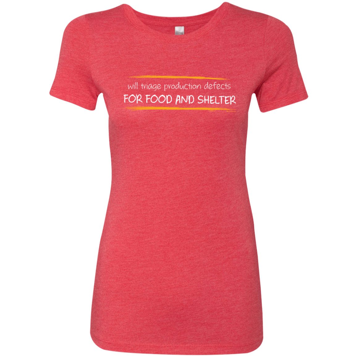 T-Shirts Vintage Red / Small Triaging Defects For Food And Shelter Women's Triblend T-Shirt
