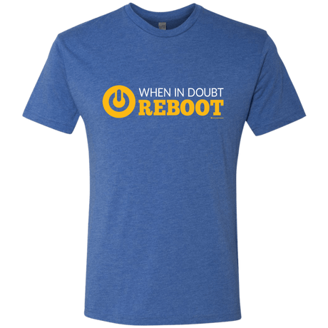 T-Shirts Vintage Royal / Small When In Doubt Reboot Men's Triblend T-Shirt
