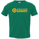 T-Shirts Kelly / 2T When In Doubt Reboot Toddler Premium T-Shirt
