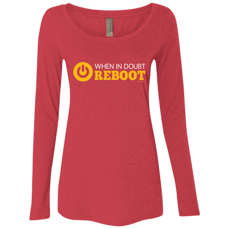 T-Shirts Vintage Red / Small When In Doubt Reboot Women's Triblend Long Sleeve Shirt