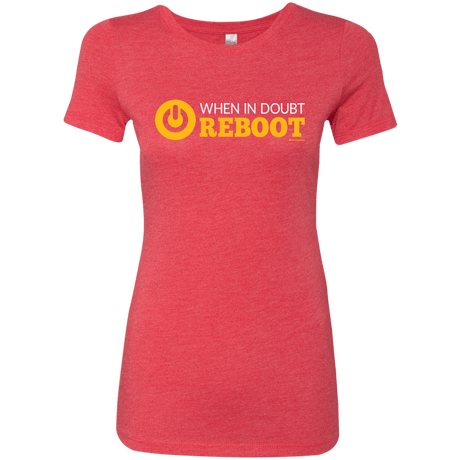 T-Shirts Vintage Red / Small When In Doubt Reboot Women's Triblend T-Shirt