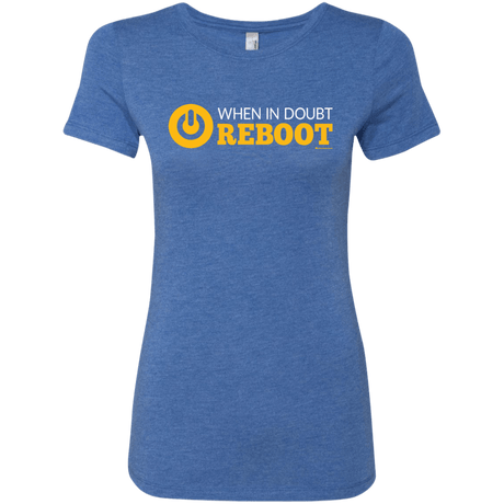 T-Shirts Vintage Royal / Small When In Doubt Reboot Women's Triblend T-Shirt