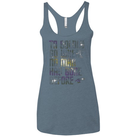 T-Shirts Indigo / X-Small Where no Man has gone Before Women's Triblend Racerback Tank