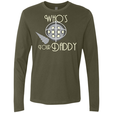 T-Shirts Military Green / S Who's Your Daddy Men's Premium Long Sleeve