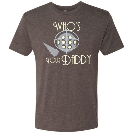 T-Shirts Macchiato / S Who's Your Daddy Men's Triblend T-Shirt