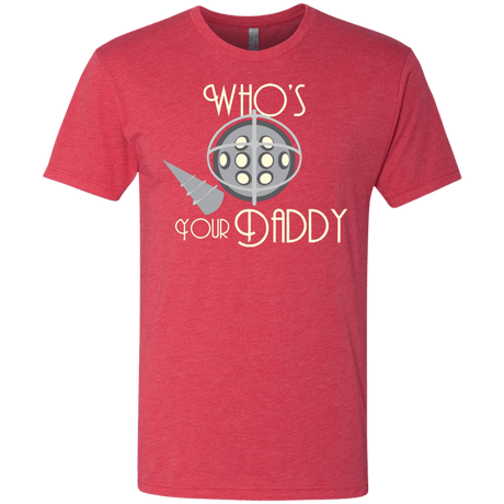 T-Shirts Vintage Red / S Who's Your Daddy Men's Triblend T-Shirt