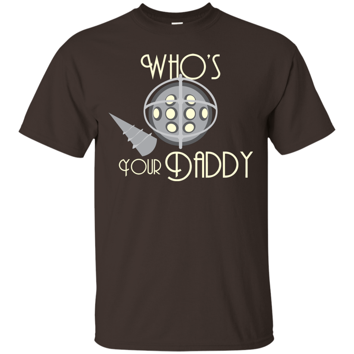 T-Shirts Dark Chocolate / S Who's Your Daddy T-Shirt