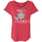 T-Shirts Vintage Red / X-Small Who's Your Daddy Triblend Dolman Sleeve