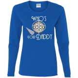 T-Shirts Royal / S Who's Your Daddy Women's Long Sleeve T-Shirt