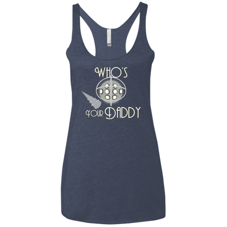 T-Shirts Vintage Navy / X-Small Who's Your Daddy Women's Triblend Racerback Tank