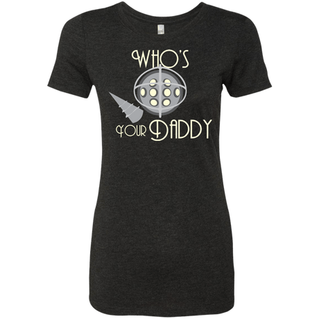 T-Shirts Vintage Black / S Who's Your Daddy Women's Triblend T-Shirt