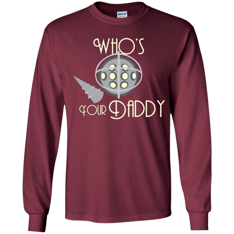 T-Shirts Maroon / YS Who's Your Daddy Youth Long Sleeve T-Shirt