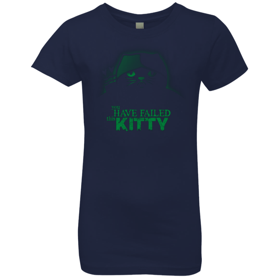 T-Shirts Midnight Navy / YXS You Have Failed Kitty Girls Premium T-Shirt