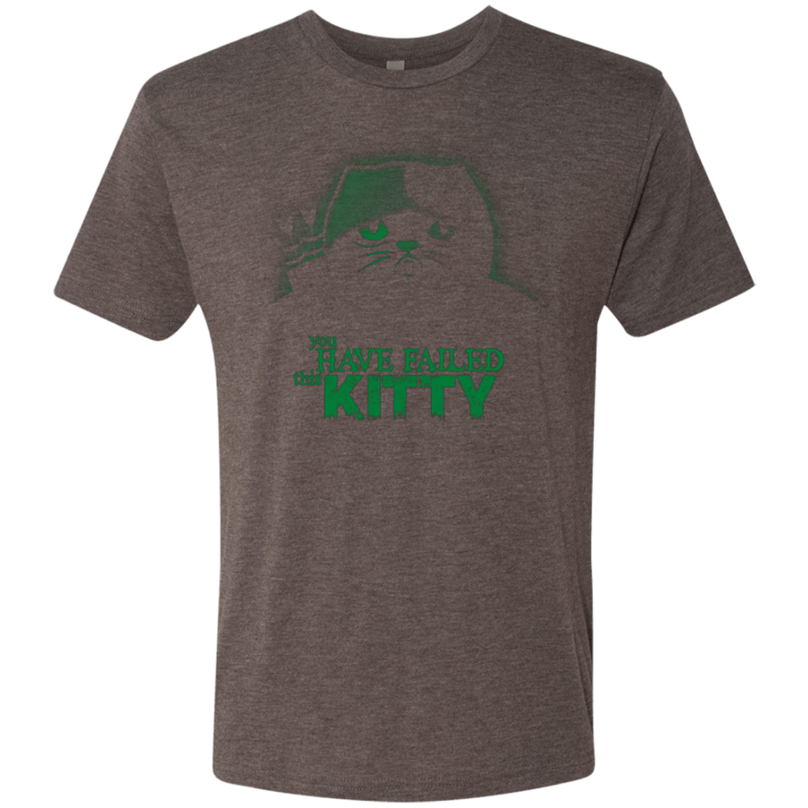 T-Shirts Macchiato / Small You Have Failed Kitty Men's Triblend T-Shirt