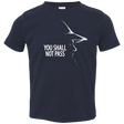 T-Shirts Navy / 2T YOU SHALL NOT PASS (2) Toddler Premium T-Shirt