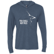 T-Shirts Indigo / X-Small YOU SHALL NOT PASS (2) Triblend Long Sleeve Hoodie Tee