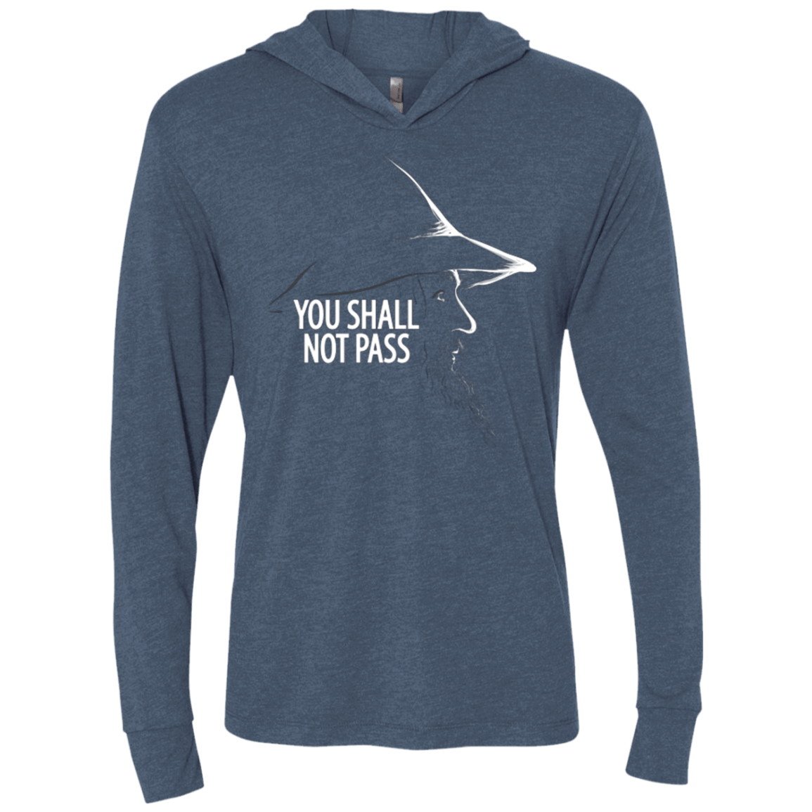 T-Shirts Indigo / X-Small YOU SHALL NOT PASS (2) Triblend Long Sleeve Hoodie Tee