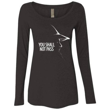 T-Shirts Vintage Black / Small YOU SHALL NOT PASS (2) Women's Triblend Long Sleeve Shirt