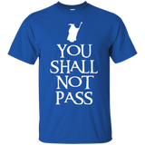 T-Shirts Royal / Small You shall not pass T-Shirt