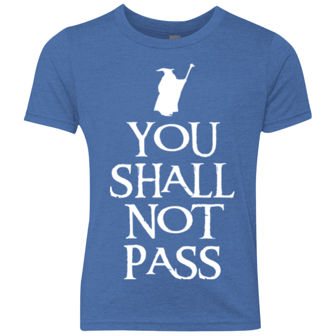 T-Shirts Vintage Royal / YXS You shall not pass Youth Triblend T-Shirt