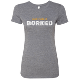 T-Shirts Premium Heather / Small Your Code Is Borked Women's Triblend T-Shirt