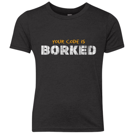 T-Shirts Vintage Black / YXS Your Code Is Borked Youth Triblend T-Shirt