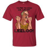T-Shirts Cardinal / Small Youre Tearing Me Apart Leeloo T-Shirt