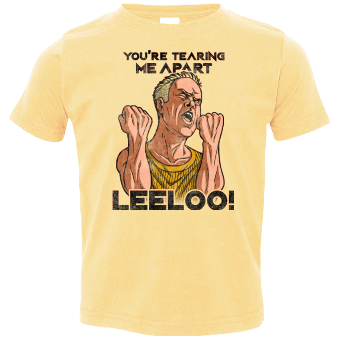 T-Shirts Butter / 2T Youre Tearing Me Apart Leeloo Toddler Premium T-Shirt
