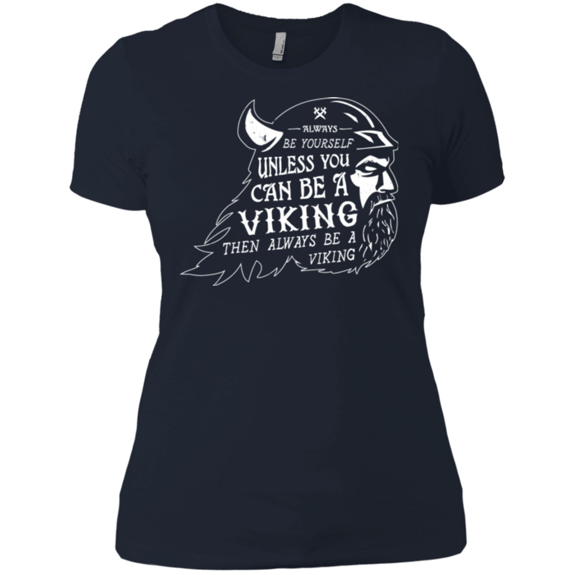 Always Be a Viking Women's Premium T-Shirt