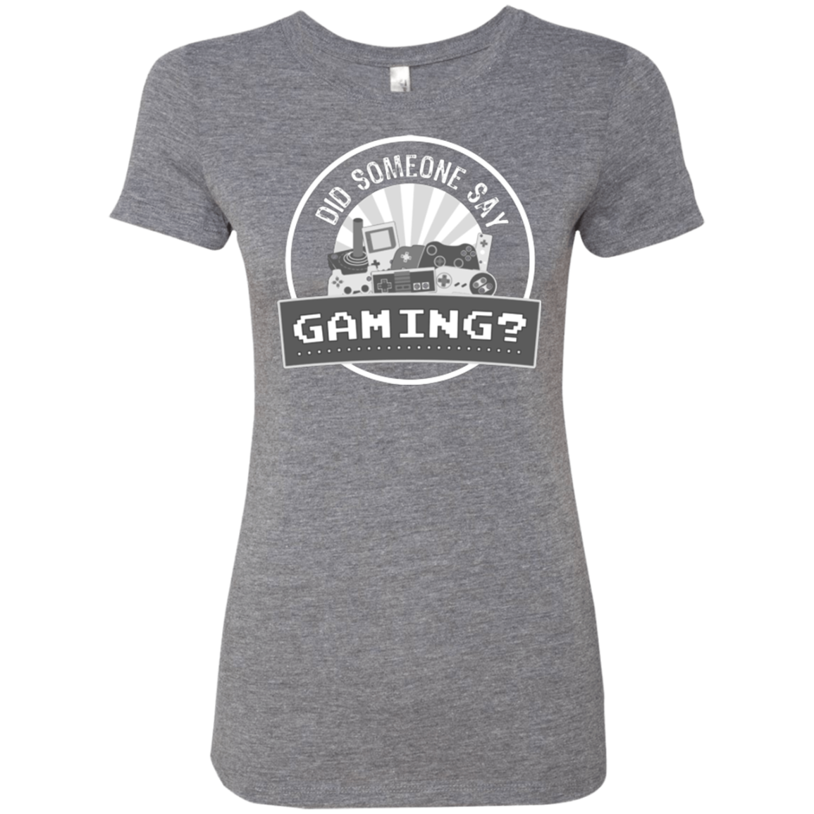 Someone Say Gaming Women's Triblend T-Shirt