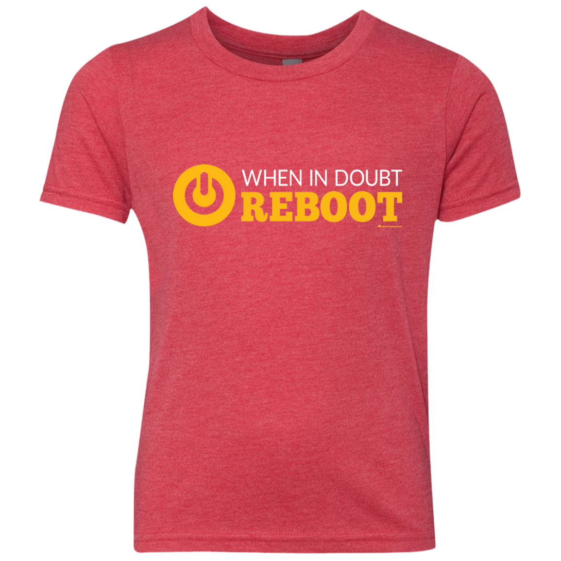 When In Doubt Reboot Youth Triblend T-Shirt