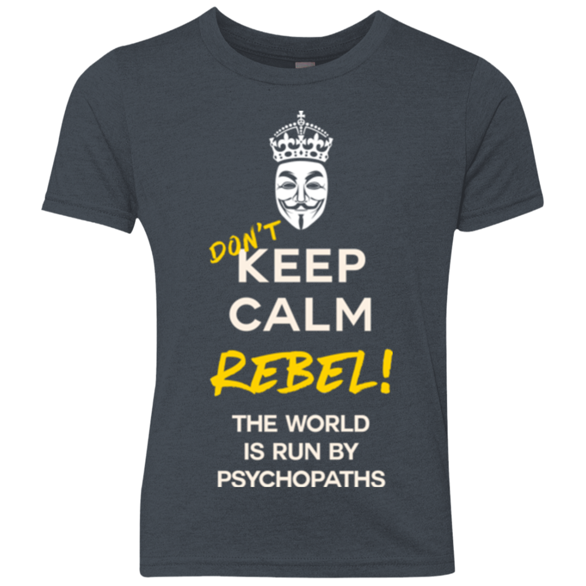 Dont Keep Calm Youth Triblend T-Shirt